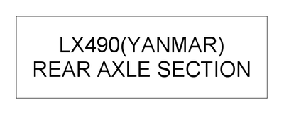 REAR AXLE SECTION (LX490(YANMAR)) REAR AXLE SECTION (LX490(YANMAR))