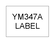 LABEL (YM347A)