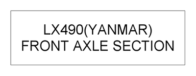 FRONT AXLE SECTION (LX490(YANMAR)) FRONT AXLE SECTION (LX490(YANMAR))