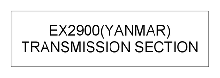 TRANSMISSION SECTION (EX2900(YANMAR))