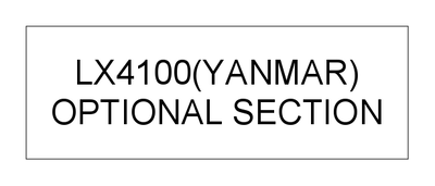 OPTIONAL SECTION (LX4100(YANMAR)) OPTIONAL SECTION (LX4100(YANMAR))