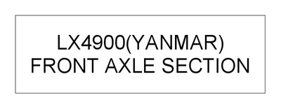 FRONT AXLE SECTION (LX4900(YANMAR)) FRONT AXLE SECTION (LX4900(YANMAR))