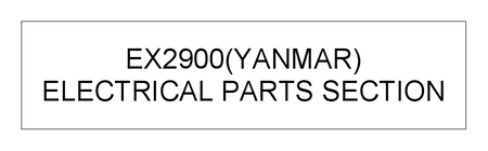 ELECTRICAL PARTS SECTION (EX2900(YANMAR))